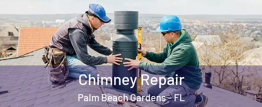  Chimney Repair Palm Beach Gardens - FL