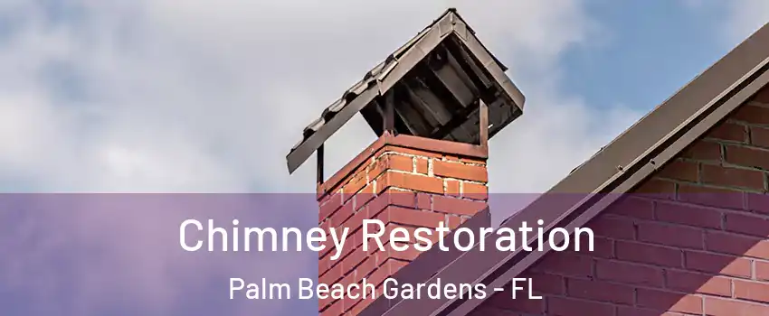  Chimney Restoration Palm Beach Gardens - FL