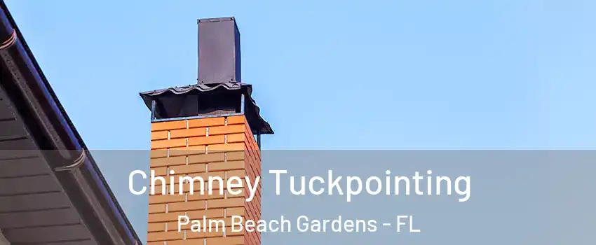  Chimney Tuckpointing Palm Beach Gardens - FL