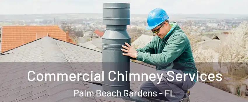  Commercial Chimney Services Palm Beach Gardens - FL