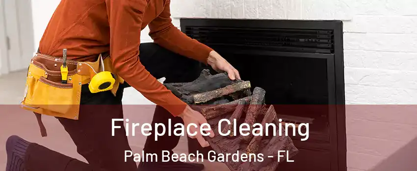  Fireplace Cleaning Palm Beach Gardens - FL