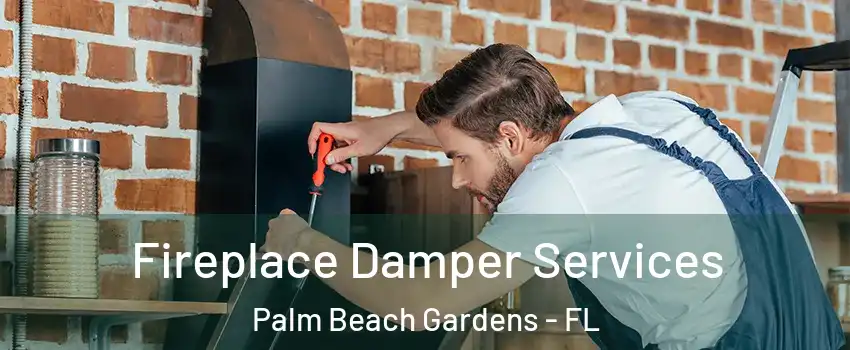  Fireplace Damper Services Palm Beach Gardens - FL
