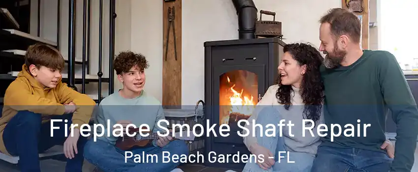  Fireplace Smoke Shaft Repair Palm Beach Gardens - FL