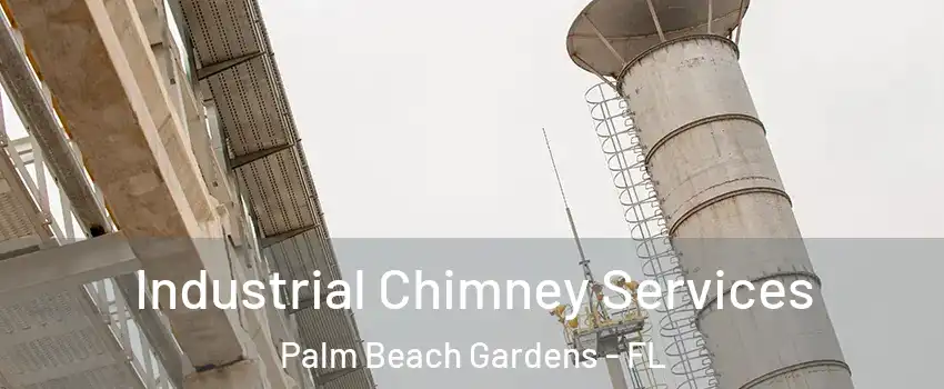  Industrial Chimney Services Palm Beach Gardens - FL